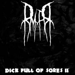 Postmortem Panty Raiders : Dick Full of Sores II